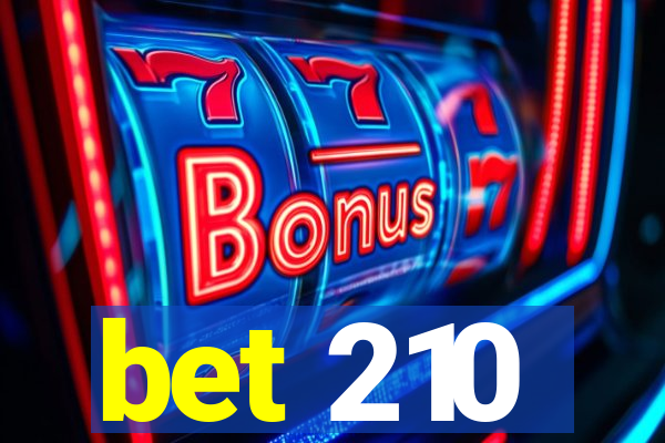 bet 210